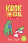 Krok en Dil Vlak 3 Boek 1 : Ek is 'n Krok! - eBook