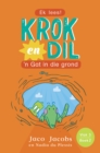 Krok en Dil Vlak 3 Boek 2 : 'n Gat in die grond - eBook