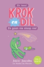 Krok en Dil Vlak 3 Boek 10 : Ek gaan nie slaap nie! - eBook