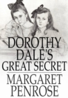 Dorothy Dale's Great Secret - eBook