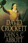 David Crockett : His Life and Adventures - eBook