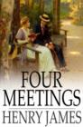 Four Meetings - eBook