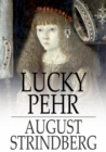 Lucky Pehr : A Drama in Five Acts - eBook