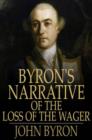 Byron's Narrative of the Loss of the Wager - eBook