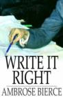 Write it Right : A Little Blacklist of Literary Faults - eBook