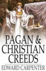 Pagan & Christian Creeds : Their Origin and Meaning - eBook