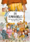 The Remarkables : The Most Incredible Children I've Met — So Far! - Book