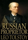 A Russian Proprietor : And Other Stories - eBook