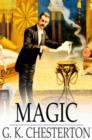 Magic : A Fantastic Comedy - eBook