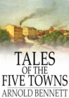 Tales of the Five Towns - eBook