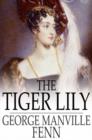 The Tiger Lily - eBook