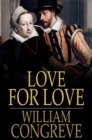 Love for Love : A Comedy - eBook