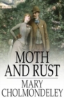 Moth and Rust : Together With Geoffrey's Wife and The Pitfall - eBook