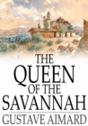 The Queen of the Savannah : A Story of the Mexican War - eBook