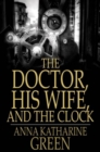 The Doctor, His Wife, and the Clock - eBook