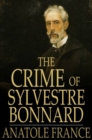 The Crime of Sylvestre Bonnard - eBook