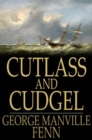 Cutlass and Cudgel - eBook