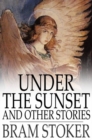 Under the Sunset : And Other Stories - eBook