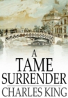 A Tame Surrender : A Story of the Chicago Strike - eBook