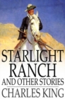 Starlight Ranch : And Other Stories of Army Life on the Frontier - eBook