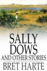 Sally Dows and Other Stories - eBook