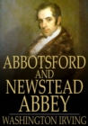 Abbotsford and Newstead Abbey - eBook