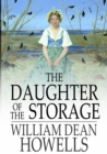 The Daughter of the Storage : And Other Things in Prose and Verse - eBook