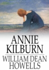 Annie Kilburn : A Novel - eBook