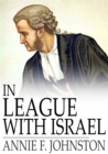 In League With Israel : A Tale of the Chattanooga Conference - eBook