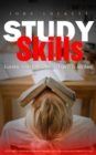 Study Skills : Learning Tools to Become an Expert in Anything (Study Skills Strategies to Improve Memory and Learn Faster for Ultimate Success) - eBook