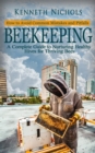 Beekeeping : How to Avoid Common Mistakes and Pitfalls (A Complete Guide to Nurturing Healthy Hives for Thriving Bees) - eBook