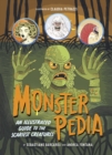 Monsterpedia : An Illustrated Guide to the Scariest Creatures - Book