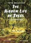 The Hidden Life of Trees : A Graphic Adaptation - Book