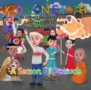 Kids On Earth A Children's Documentary Series Exploring Global Cultures and The Natural World  -  A Season Of Festivals - eBook