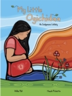 My Little Ogichidaa : An Indigenous Lullaby - Book