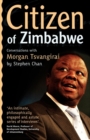 Citizen of Zimbabwe : Conversations with Morgan Tsvangirai - eBook