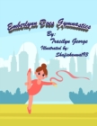 Emberlynn Does Gymnastics - eBook