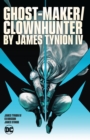 Ghost-Maker/Clownhunter by James Tynion IV - Book