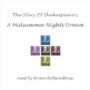 The Story of Shakespeare's A Midsummer Night's Dream - eAudiobook