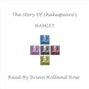 The Story of Shakespeare's Hamlet - eAudiobook