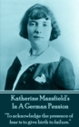 In A German Pension : "To acknowledge the presence of fear is to give birth to failure." - eBook