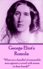 Romola : "What are a handful of reasonable men against a crowd with stones in their hands?" - eBook