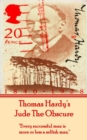 Jude The Obscure, By Thomas Hardy : "Every successful man is more or less a selfish man." - eBook