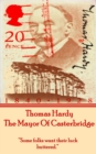 The Mayor Of Casterbridge, By Thomas Hardy : "Some folks want their luck buttered." - eBook