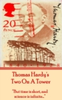 Two On A Tower, By Thomas Hardy : "But time is short, and science is infinite..." - eBook