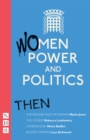 Women, Power and Politics: Then : Four plays - eBook