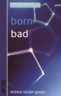 born bad (NHB Modern Plays) - eBook