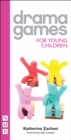 Drama Games for Young Children - eBook