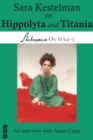 Sara Kestelman on Hippolyta and Titania (Shakespeare On Stage) - eBook