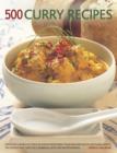 500 Curry Recipes : Discover a World of Spice in Dishes from India, Thailand and South-East Asia, Africa, the Middle East and the Caribbean, with 500 Photographs - Book